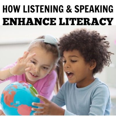 Listening and Speaking to Enhance Literacy